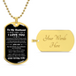 To My Husband - Gift For Husband -  Dog Tag