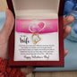 To My Wife - Gift For Wife - Happy Valentine's Day - Forever Love Necklace