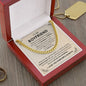 To My Boyfriend - Gift for Boyfriend -  Cuban Link Chain