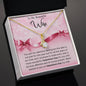 To My Wife - Gift For Wife - Happy Valentine's Day - Alluring Beauty Necklace
