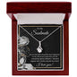 To My Soulmate - Gift For Soulmate -  Alluring Beauty Necklace