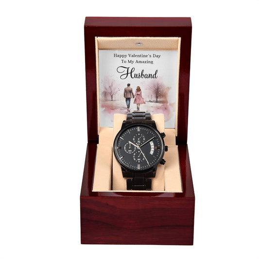 To My Amazing Husband - Gift For Husband - Happy Valentine's Day - Black Chronograph Watch