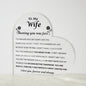 Gift for Wife | Acrylic Heart Plaque