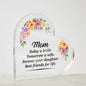 Gift for Mom | Acrylic Heart Plaque