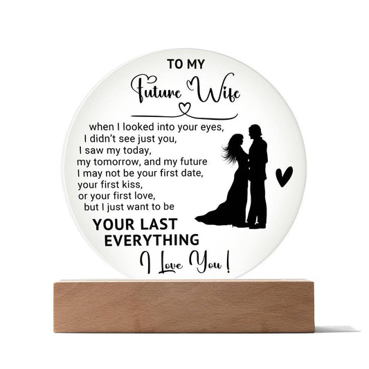 To My Future Wife - Gift For Future Wife - Acrylic Circle Plaque