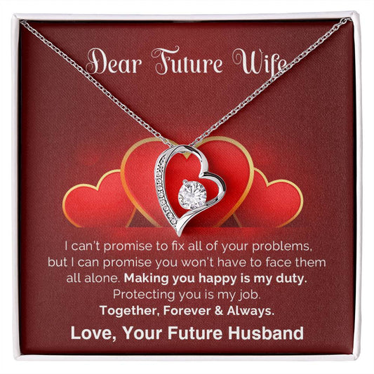 To My Future Wife - Gift For Future Wife -  Forever Love Necklace