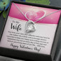 To My Wife - Gift For Wife - Happy Valentine's Day - Forever Love Necklace