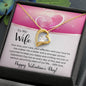 To My Wife - Gift For Wife - Happy Valentine's Day - Forever Love Necklace